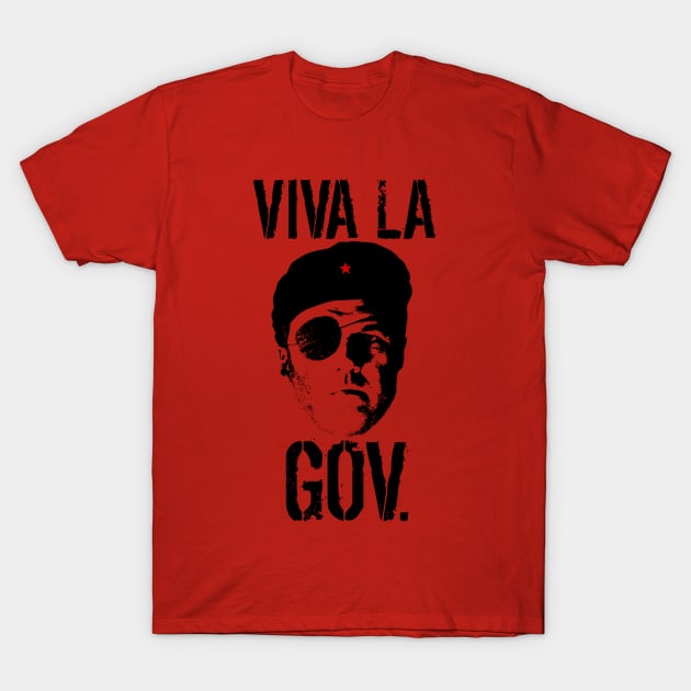 Viva La Gov T-Shirt by huckblade